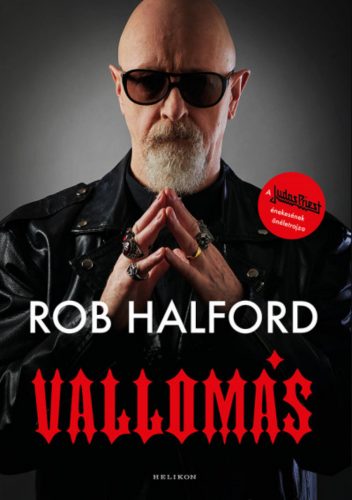 Vallomás - Rob Halford