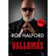 Vallomás - Rob Halford