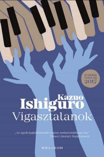 Vigasztalanok - Kazuo Ishiguro