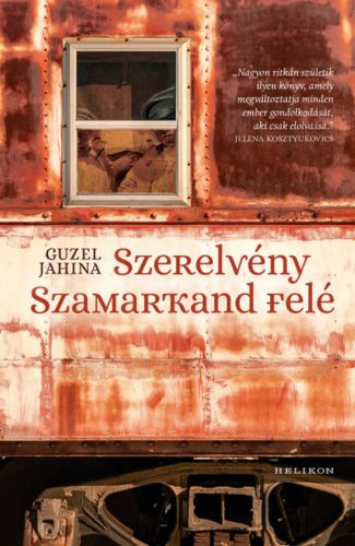 Szerelvény Szamarkand felé - Guzel Jahina