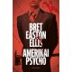 Amerikai psycho - Bret Easton Ellis