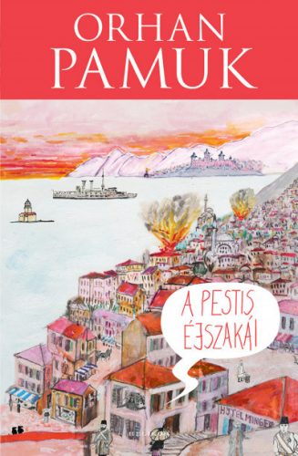 A pestis éjszakái - Orhan Pamuk