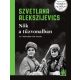 Nők a tűzvonalban - Szvetlana Alekszijevics