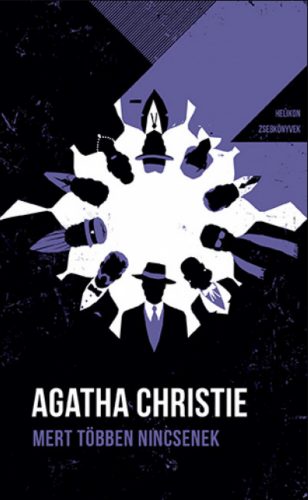 Helikon Zsebkönyvek 122. - Mert többen nincsenek - Agatha Christie (2022)