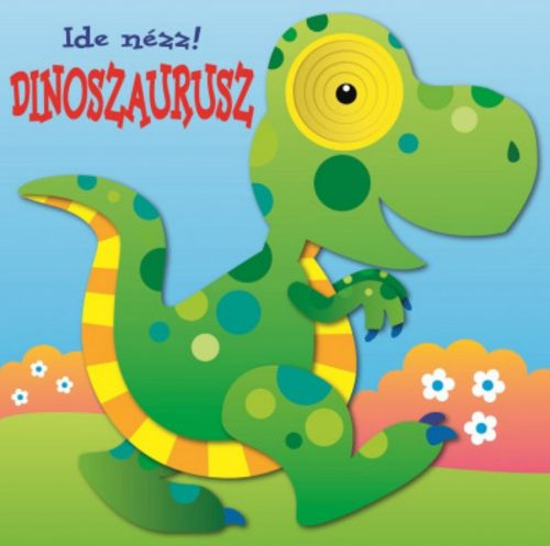 Ide nézz! - Dinoszaurusz - Jordi Busquets