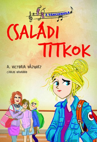 A tánciskola 2. - Családi titkok - A. Victoria Vázquez