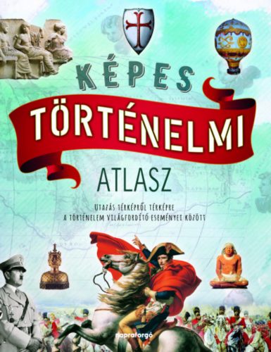 Képes történelmi atlasz - Gianni Palitta