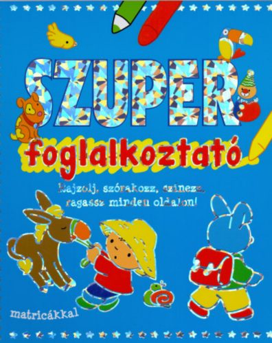 Szuper foglalkoztató