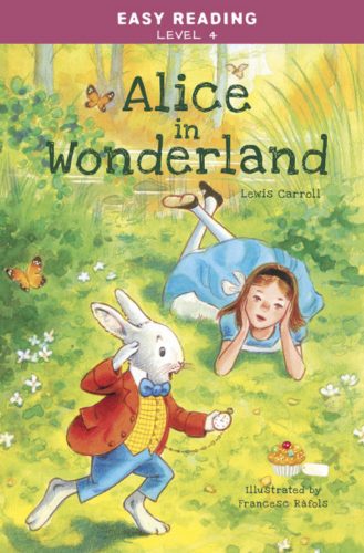 Easy Reading: Level 4 - Alice in Wonderland - Lewis Caroll