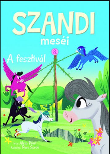 Szandi meséi 8. - A fesztivál - Alexa Pearl