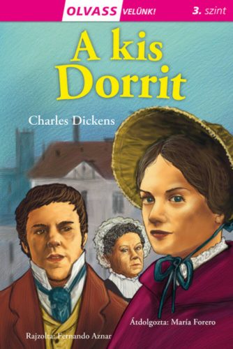 Olvass velünk! (3) - A kis Dorrit - Charles Dickens