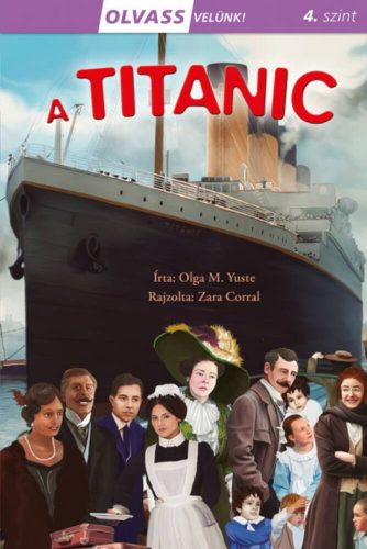 Olvass velünk! (4) - A Titanic - Olga M. Yuste