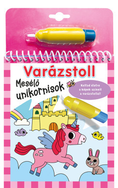 Varázstoll - Mesélő unikornisok