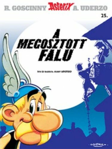 A megosztott falu - Asterix 25. (René Goscinny)