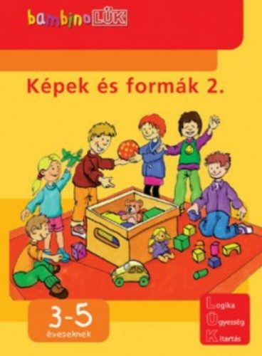 Képek és formák 2. - Megfigyelést, koncentrációt fejlesztő feladatok /BambinoLÜK (LÜK)