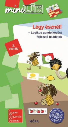 Légy észnél - Logikus gondolkodást fejlesztő feladatok 2. osztáky /MiniLÜK (LÜK)