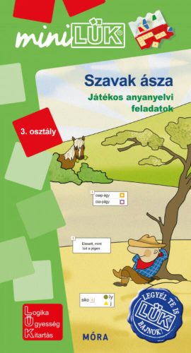 Szavak ásza 3. osztály - Játékos anyanyelvi feladatok /MiniLÜK (LÜK)