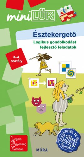 Észtekergető 3-4. osztály - Logikus gondolkodást fejlesztő feladatok /MinilLÜK (LÜK)