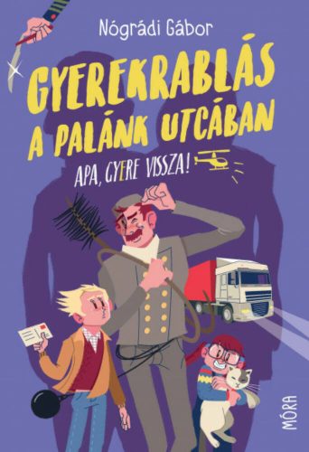 Gyerekrablás a Palánk utcában - Nógrádi Gábor (7. kiadás)