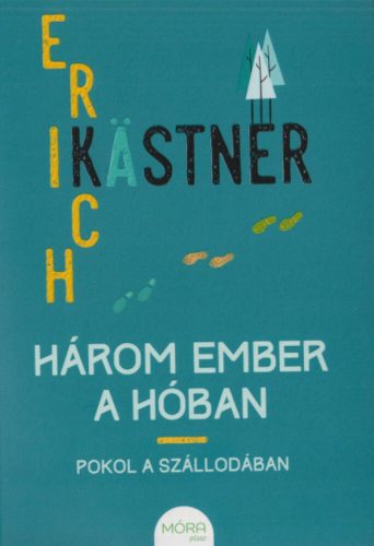 Három ember a hóban - MÓRA plusz (Erich Kastner)