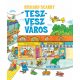 Tesz-Vesz város - Tesz-Vesz sorozat (Richard Scarry)