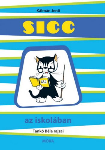 Sicc az iskolában - Kálmán Jenő