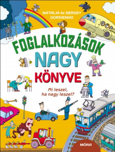 Foglalkozások nagy könyve - Sergey Gordienko - Natalia Gordienko