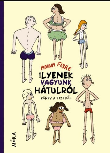 Ilyenek vagyunk hátulról - Anna Fiske