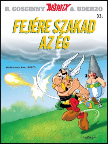 Asterix 33. - Fejére szakad az ég - Albert Uderzo