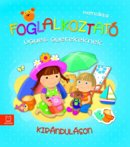 Foglalkoztató ügyes gyerekeknek - Kiránduláson (Foglalkoztató)