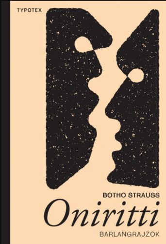 Oniritti - Barlangrajzok - Botho Strauss