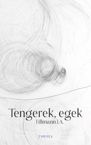 Tengerek, egek - Tillmann J. A.