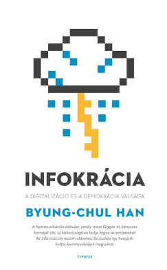 Infokrácia - Byung-Chul Han