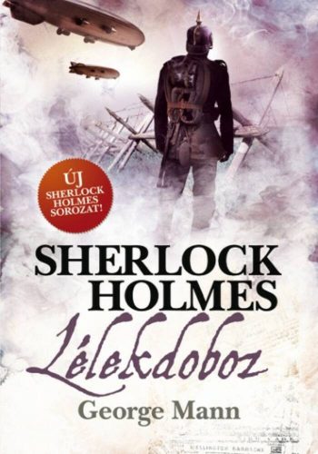 Sherlock Holmes: Lélekdoboz /Puha (George Mann)