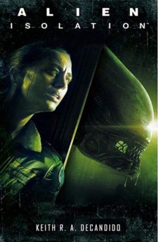 Alien: Isolation - Izoláció - Keith R. A. Decandido