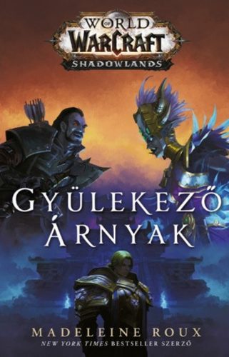 World of Warcraft - Shadowlands: Gyülekező árnyak - Madeleine Roux