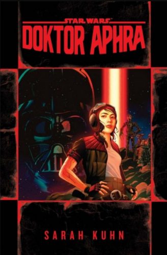 Star Wars: Doktor Aphra - Sarah Kuhn