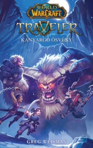 World of Warcraft: Traveler 2. - Greg Weisman