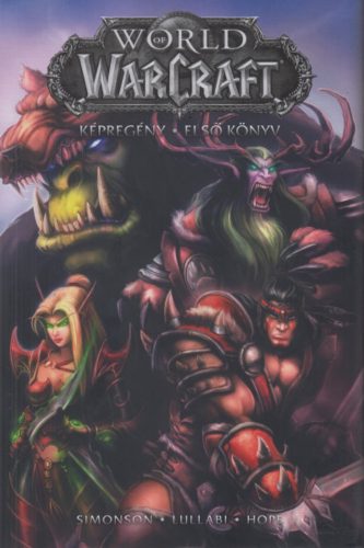 World of Warcraft: Első könyv - Walter Simonson