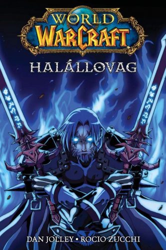 World of Warcraft: Halállovag - Richard A. Knaak (képregény)