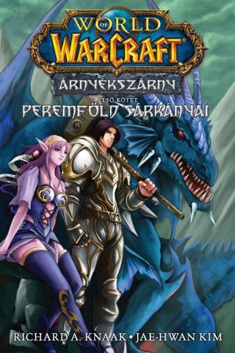 World of Warcraft: Árnyékszárny - Peremföld sárkányai - Árnyékszárny-duológia 1. rész - Richard A. Knaak (képregény)