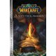 World of Warcraft: A Sötétség áradata - Aaron Rosenberg