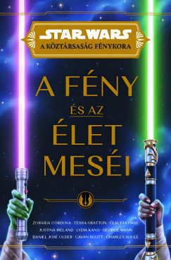 Star Wars - A Köztársaság Fénykora: A fény és az élet meséi