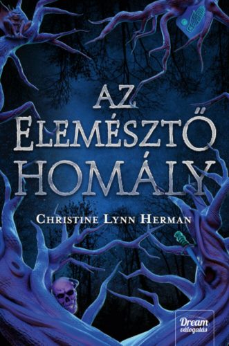 Az elemésztő homály (Christine Lynn Herman)