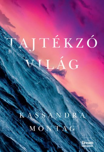 Tajtékzó világ - Kassandra Montag