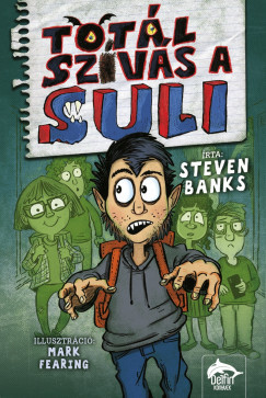 Totál szívás a suli - Steven Banks