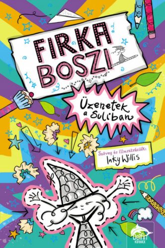 Firka boszi - Üzenetek a suliban - Inky Willis