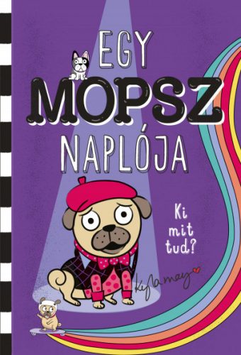 Egy mopsz naplója - Ki mit tud? - Kyla May