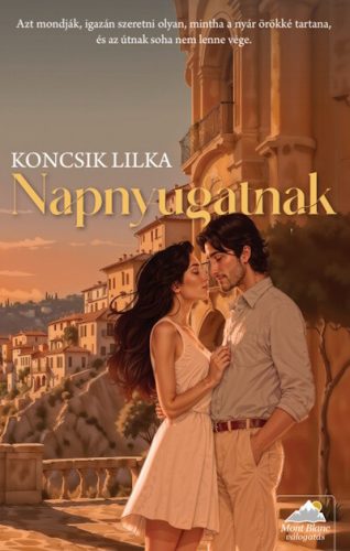 Napnyugatnak - Koncsik Lilka