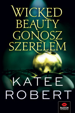 Wicked Beauty - Gonosz szerelem - Katee Robert